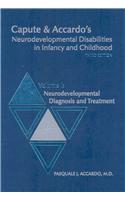 Capute and Accardo's Neurodevelopmental Disabilities in Infancy and Childhood v. I; Neurodevelopmental Diagnosis and Treatment
