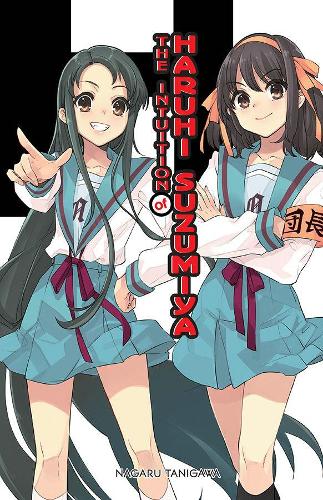 The Intuition of Haruhi Suzumiya (light novel): Volume 11(Haruhi Suzumiya)