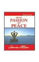 From Passion To Peace By James Allen