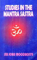 STUDIES IN MANTRA SASTRA