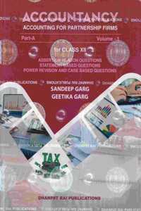 Accountancy Accounting for Partnership Firms Part-A (Vol.-1) For Class 12 by Sandeep Garg - Examination 2025-26