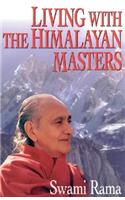 Living with the Himalayan Masters