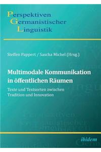 Multimodale Kommunikation in öffentlichen Räumen