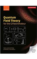 Quantum Field Theory for the Gifted Amateur