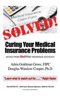 Solved! Curing Your Medical Insurance Problems