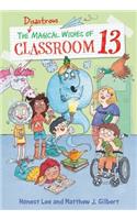 Disastrous Magical Wishes of Classroom 13