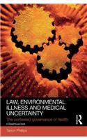 Law, Environmental Illness and Medical Uncertainty