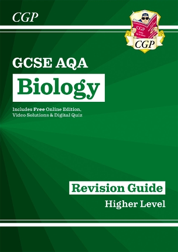 New GCSE Biology AQA Higher Revision Guide with CGP RevisionHub: (CGP AQA GCSE Biology)