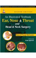 An Illustrated Textbook: Ear, Nose & Throat and Head & Neck Surgery