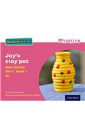 Read Write Inc. Phonics: Pink Set 3 Non-fiction 1 Jay's Clay Pot