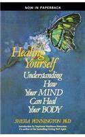 Healing Yourself Understanding How Your Mind Can Heal Your Body