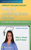 Lippincott Williams & Wilkins' Medical Assisting Exam Review for Cma, Rma & Cmas Certification