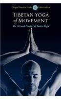Tibetan Yoga of Movement