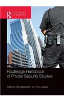 Routledge Handbook of Private Security Studies