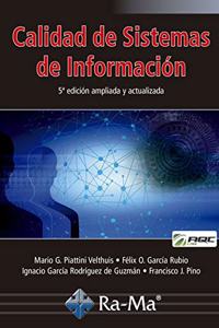 Calidad de Sistemas de Informacion. 5a edicion ampliada y actualizada