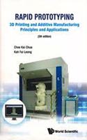 Rapid Prototyping: 3D Printing and Additive Manufacturing Principles and Applications 5th ed (PB)
