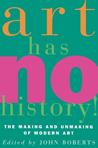 Art Has No History!