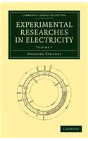 Experimental Researches in Electricity