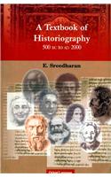 A Textbook of Historiography 500 BC to AD2000