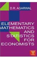 Elementary Mathematics & Statistics For Economists
