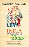 India in the Age of Ideas: Select Writings: 2006-2018