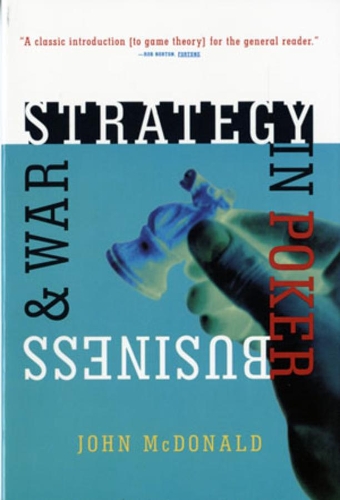 Strategy in Poker, Business & War: (English)