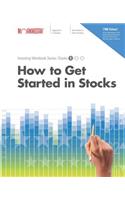 How to Get Started in Stocks