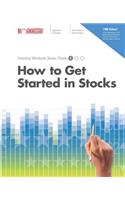 How to Get Started in Stocks