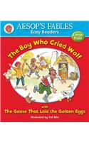 The Boy Who Cried Wolf & The Goose That Laid the Golden Eggs