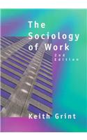 The Sociology Of Work : 2 /Ed