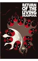 Return Of The Living Deadpool