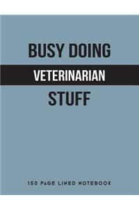 Busy Doing Veterinarian Stuff