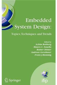 Embedded System Design: Topics, Techniques and Trends