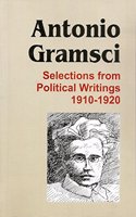 Selections from Political Writings 1910 - 1920