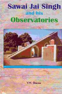 Sawai Jai Singh and His Observatories