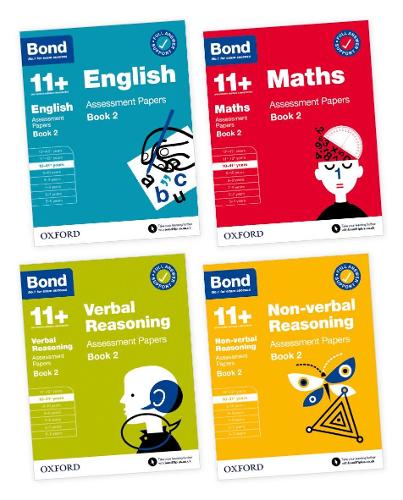 11+: Bond 11+ English, Maths, Non-verbal Reasoning, Verbal Reasoning Assessment Papers