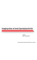 Imaging Atlas of Axial Spondyloarthritis