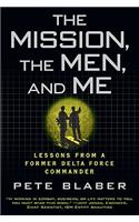 Mission, the Men, and Me