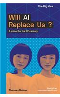 Will AI Replace Us?