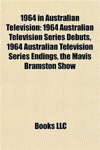 1964 in Australian Television: 1964 Australian Television Series Debuts, 1964 Australian Television Series Endings, the Mavis Bramston Show(English)