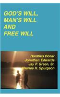 God's Will, Man's Will and Free Will