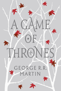 A Game of Thrones: (Book 1 A Song of Ice and Fire)