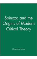 Spinoza & the Origins of Modern Critical Theory