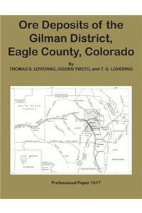 Ore Deposits of the Gilman DIstrict, Eagle County, Colorado: (English)