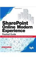 SharePoint Online Modern Experience Practical Guide