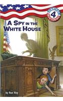 Capital Mysteries #4: A Spy in the White House