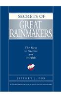 Secrets of Great Rainmakers