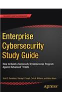 Enterprise Cybersecurity Study Guide