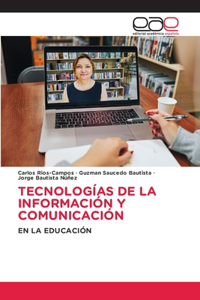 Tecnologías de la Información Y Comunicación