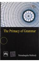 The Primacy Of Grammar